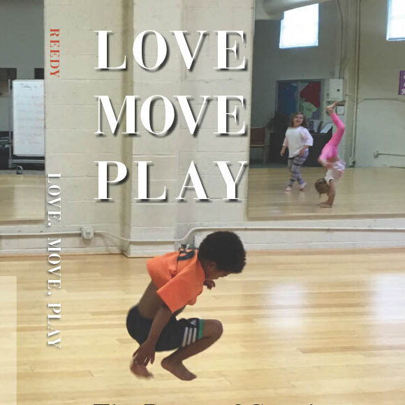 Love, Move, Play: The Power of Creative Dance in Early Childhood (paperback)